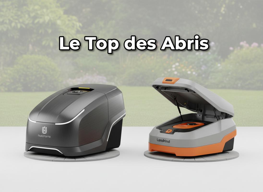 Deux abris pour robot tondeuse Husqvarna et Worx Landroid sont présentés côte à côte devant un jardin épuré avec l'inscription textuelle Le Top des Abris.